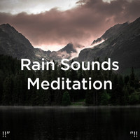 Rain Sounds and Rain for Deep Sleep - !!" Rain Sounds Meditation "!!