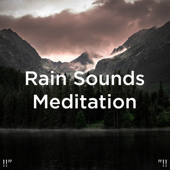 Rain Sounds and Rain for Deep Sleep - !!" Rain Sounds Meditation "!!
