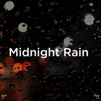 Meditation Rain Sounds and Relaxing Rain Sounds - !!" Midnight Rain "!!