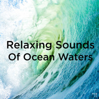 Ocean Sounds and Ocean Waves For Sleep - !!" Relaxing Sounds Of Ocean Waters "!!