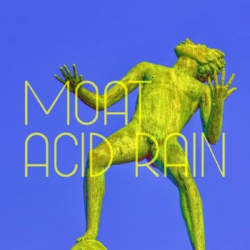 MOAT - Acid Rain