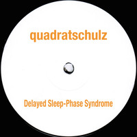 Quadratschulz - Delayed Sleep-Phase Syndrome