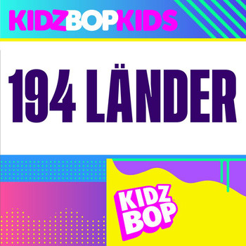 Kidz Bop Kids - 194 Länder