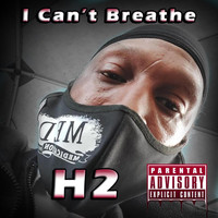 H2 - I Can't Breathe (Explicit)