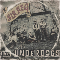 SIR REG - The Underdogs (Explicit)