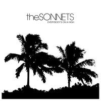 The Sonnets - Everybody's on a High