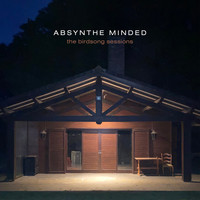 Absynthe Minded - The Birdsong Sessions (Live - Growing EP)