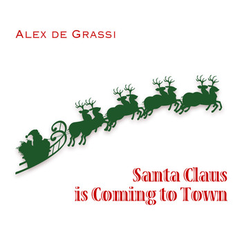 Alex de Grassi - Santa Claus Is Coming To Town