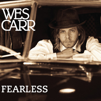 Wes Carr - Fearless
