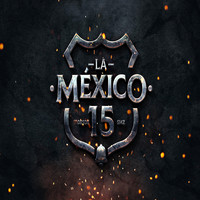 La México 15 - La México 15