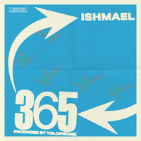 Ishmael - 365