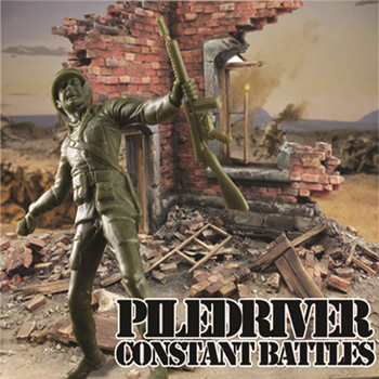 Piledriver - Constant Battles (Explicit)