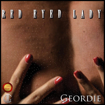 Geordie - Red Eyed Lady