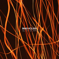 Magnolian - Slow Burn