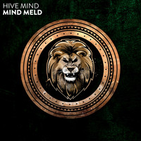 Hive Mind - Mind Meld (Explicit)