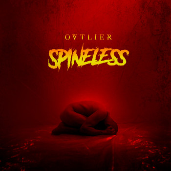 Ovtlier - Spineless (Explicit)