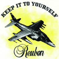 Reuben - Keep It to Yourself