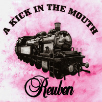 Reuben - A Kick in the Mouth