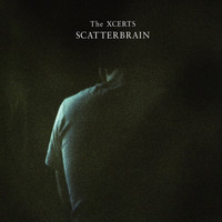 The Xcerts - Scatterbrain