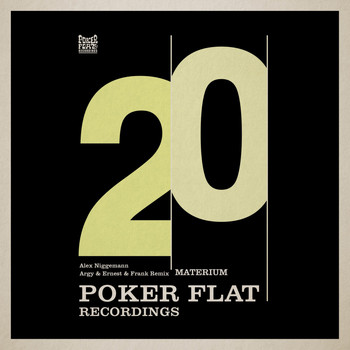 Alex Niggemann - Materium (Argy & Ernest & Frank Remix) (20 Years of Poker Flat)