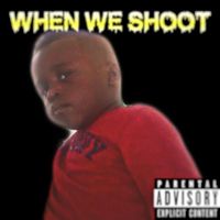 KAY2MAFIA - When We Shoot (Explicit)
