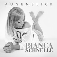 Bianca Schnelle - Augenblick
