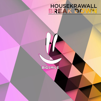 Housekrawall - Break Down