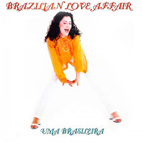 Brazilian Love Affair - Uma Brasileira (Los Locos Remix)