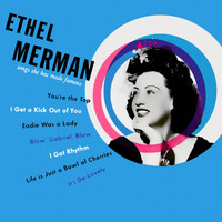 Ethel Merman - Songs She Has Made Famous