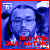 Wendja - Quentin Quarantino