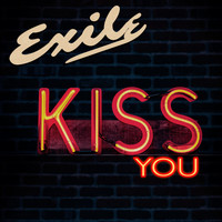 Exile - Kiss You