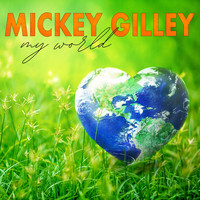 Mickey Gilley - My World