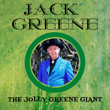 Jack Greene - The Jolly Greene Giant