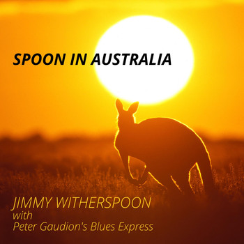 Jimmy Witherspoon with Peter Gaudion's Blues Express - Spoon in Australia
