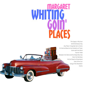 Margaret Whiting - ﻿Goin' Places