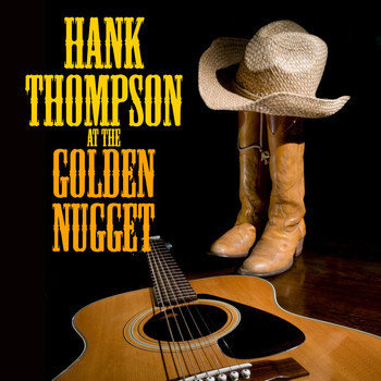 Hank Thompson - Hank Thompson at The Golden Nugget