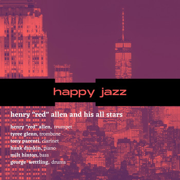 Henry "Red" Allen and His All Stars - Happy Jazz