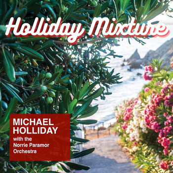 Michael Holliday - Holliday Mixture