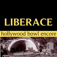 Liberace - Hollywood Bowl Encore