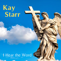 Kay Starr - I Hear the Word