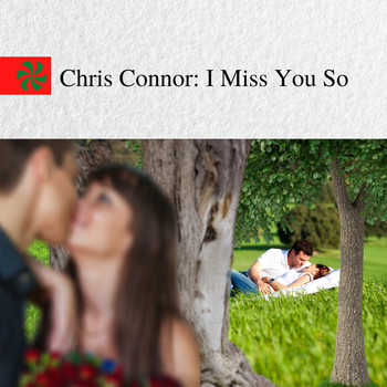 Chris Connor - I Miss You So