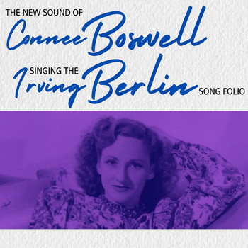Connee Boswell - The Irving Berlin Song Folio