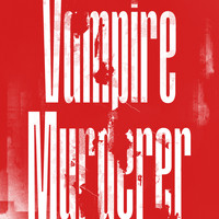 Lupin - Vampire / Murderer