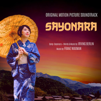 Franz Waxman - Sayonara (Original Motion Picture Soundtrack)