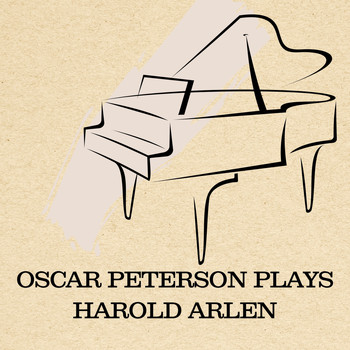 Oscar Peterson - Oscar Peterson Plays Harold Arlen