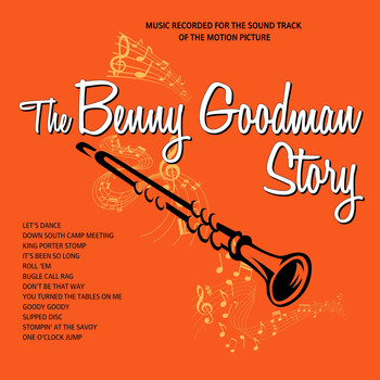 Benny Goodman - The Benny Goodman Story (Original Motion Picture Soundtrack)