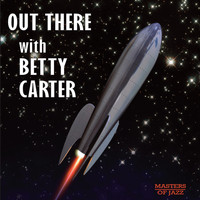 Betty Carter - Out There with Betty Carter