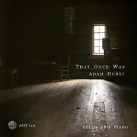 Adam Hurst - That Once Was