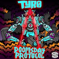 Tyro - Doomsday Protocol EP
