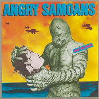 Angry Samoans - Back from Samoa (Explicit)